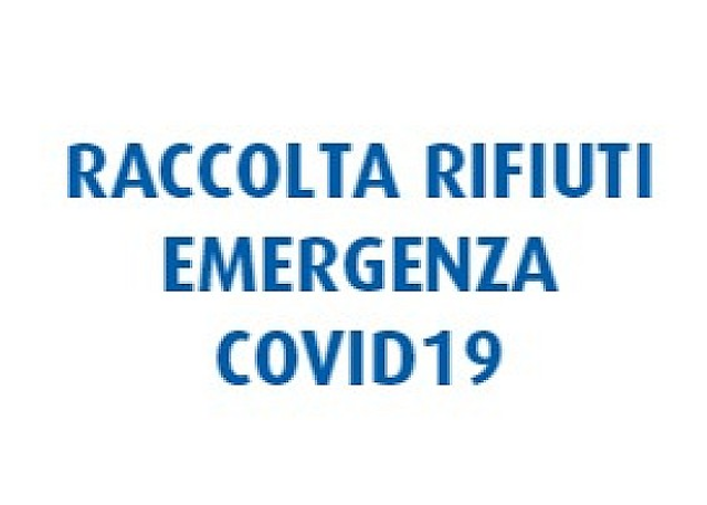 REGOLE PER LA RACCOLTA DEI RIFIUTI A RISCHIO INFETTIVO COVID-19